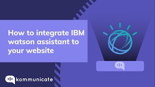 How to Integrate IBM Watson Assistant into your website | No Coding | Tutorial