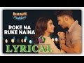 Roke Na Ruke Naina Song Lyrics by Arijit Singh | Varun, Alia | "BKD"