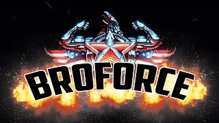 EL CHAPBRO! | # 5 | Broforce Funny Moments