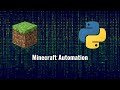 Automate Your Games with a simple Python code | Automating Minecraft