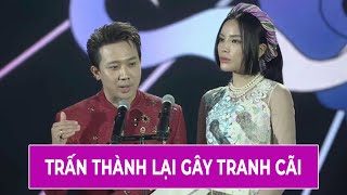 Trấn Thành Lại Gây Tranh Cãi