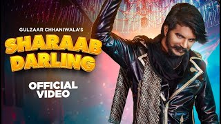 Gulzaar Chhaniwala - Sharaab Darling full video song | Deepesh Goyal | VYRL Haryanvi