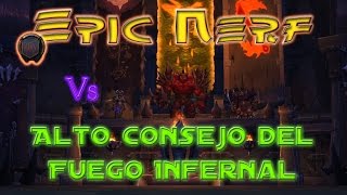 Epic Nerf Vs Alto Consejo del Fuego Infernal