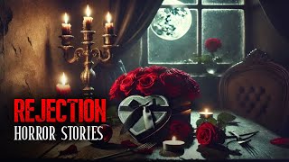 Disturbing True Rejection Horror Stories | Creepy Diaries