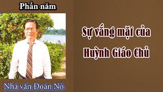 Phần 5. Lịch sử Phật giáo Hoà Hảo qua nhãn quan của Nhà Văn, Nhà Nghiên cứu Văn hoá Dân gian Đoàn Nô