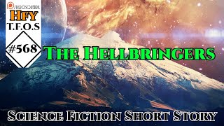 r/HFY TFOS# 568 - The Hellbringers by semiloki (Hfy Sci-Fi Reddit Stories)