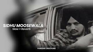 Sidhu Moosewala | LEGEND Slowed + Reverb | moosetape | Legend lofi version | legend music
