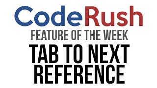 CodeRush FotW: Tab To Next Reference