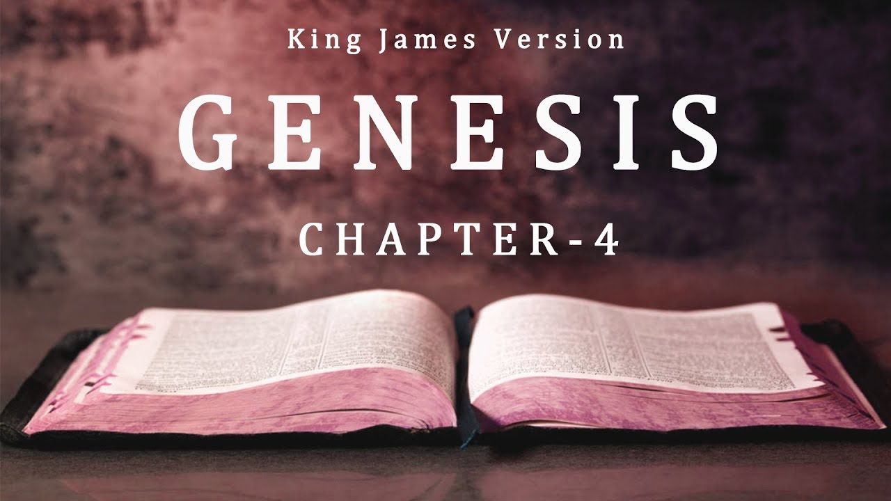 THE HOLY BIBLE | Genesis | Chapter 4 | KJV | Full Bible | Jeyam ...