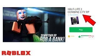 Hllf Life 2 City Roleplay In Roblox - 