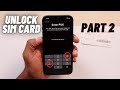 How to unlock SIM CARD / Sim PUK Locked / ( Part 2 )