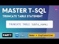 07 Truncate Table Statement | T SQL Tutorial | Delete Data inside a table | SQL Server