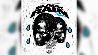 Skeng, Dj Mac - Black Rain (Official Audio) | Down Riddim