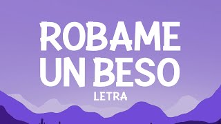 Luck Ra - ROBAME UN BESO (Letra)