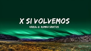 KAROL G, Romeo Santos - X SI VOLVEMOS  | English Groove