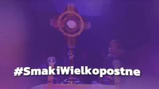 Smaki Wielkopostne #15 - Służba