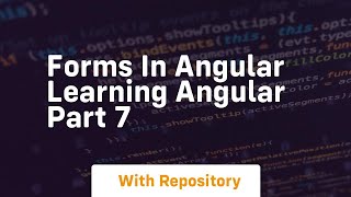 Forms in angular learning angular part 7