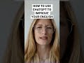 Use ChatGPT to become fluent in English - here's How! #ESL #britishenglish #chatgpt