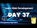 Learn Web Development | Day 37: Master JavaScript Comparison Operators with Examples