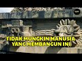 Para Ilmuwan Masih Dibuat Bingung Dengan Bangunan & Barang yang Terlihat Sulit Dibangun Oleh Manusia