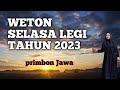 WETON SELASA LEGI DI TAHUN 2023 , AKAN KAYA RAYA ‼️@TriaTenov