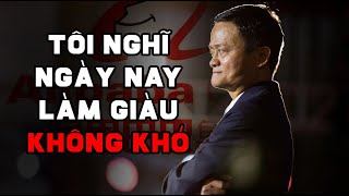 Lời khuyên của JACK MA sẽ làm bạn THỨC TỈNH