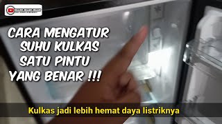 CARA MENGATUR SUHU KULKAS 1 PINTU ‼️