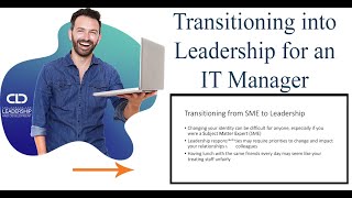 Transitioning into Leadership for an IT Manager - Course Demo