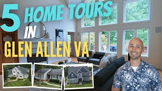 Tours of 5 Homes For Sale In Glen Allen Va | Houses In Glen Allen VA | Glen Allen Home Tours