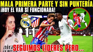 El MADRID TIRA la PRIMERA PARTE y EMPATA 1-1 con el ATLETI ¡HOY SI FUNCIONABA el VAR! LÍDERES PERO..