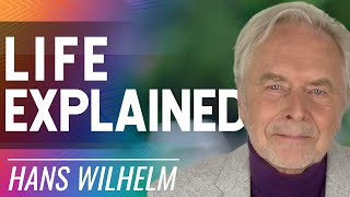 Hans Wilhelm: Life Explained | Karma, Forgiveness, Gratitude & the Real Spiritual Laws of Attraction