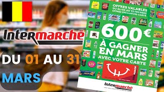 folder INTERMARCHÉ du 1 au 31 mars 2022 📢 Arrivage - BELGIQUE