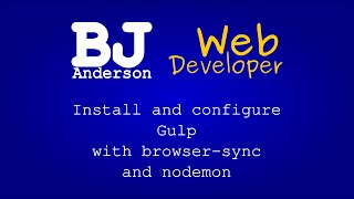 Setup Gulp with Browsersync and Nodemon