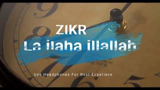 The most important dhikr I Zikr La ilaha illallah