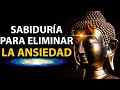Elimina La Ansiedad - Cuentos Budistas Para Ser MÁs Sabio