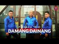 Persada Trio - Damang Dainang (Official Music Video)