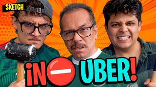 ¡SE PROHÍBE UBER! 🚫 | SKETCH