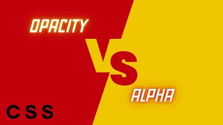 CSS Transparency - Opacity vs Alpha | HTML/CSS