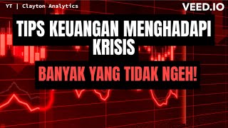 Tips Keuangan Menghadapi Krisis