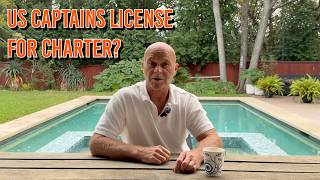 Do You Need a USCG Captain’s License to Bareboat Charter?
