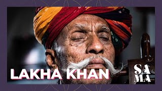 SAMA Presents: Lakha Khan