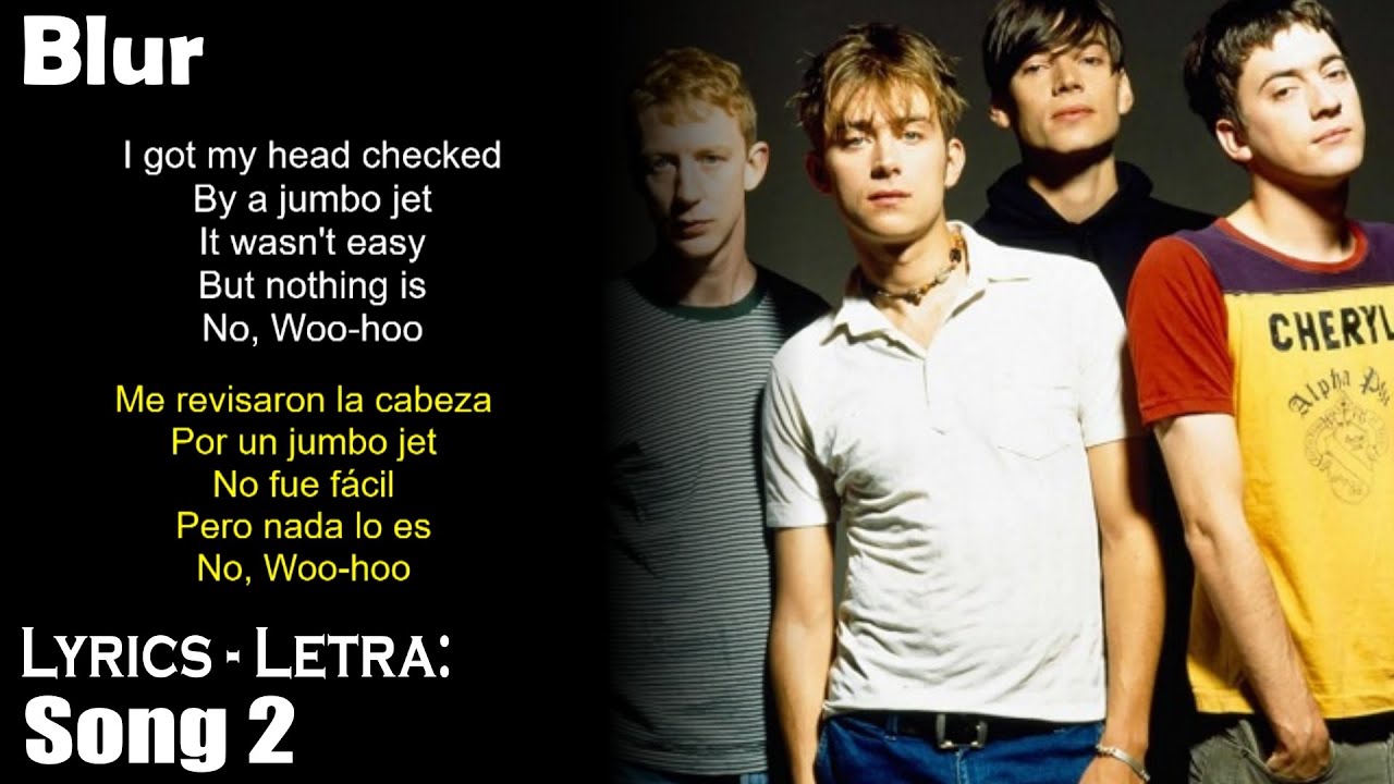 Blur Song 2 Lyrics Spanish English Español Inglés Youtube