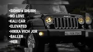 Non Stop Gengster Song | Sidhu X Shubh | Kali Car | Elevated | No Love | Billar | Dewanx97💚