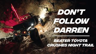 Darren's Beater Toyota Barely Made It Through This Trail | DON'T FOLLOW DARREN EP. 3