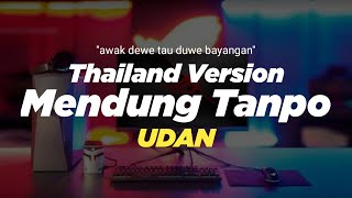 DJ MENDUNG TANPO UDAN THAILAND STYLE x SLOW BASS " awak dewe tau duwe bayangan " DJ FEBRI tiktok