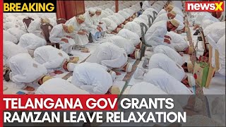 Ramzan 2025: Telangana Government Grants Ramzan Leave Relaxation | NewsX