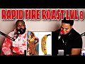 Rapid Fire Roast w/ Friends | Level 8 - (TRY NOT TO LAUGH)