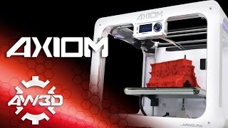 AXIOM High Accuracy 3D Printer