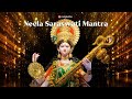 3 HOUR - ANCIENT SARASWATI MANTRA FOR A SHARP MIND AND FOCUS