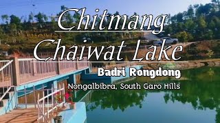 Chitmang Chaiwat Lake, Badri Rongdong, Near Rongsa Awe, Nongalbibra, South Garo Hills Meghalaya..